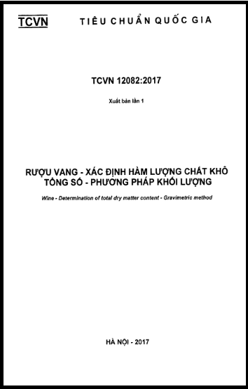 TCVN 12082-2017 - Rượu Vang - Xác Định Hàm Lượng Chất Khô Tổng Số - Phương Pháp Khối Lượng