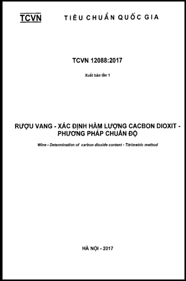 TCVN 12088-2017 - Rượu Vang - Xác Định Hàm Lượng Cacbon Dioxit - Phương Pháp Chuẩn Độ