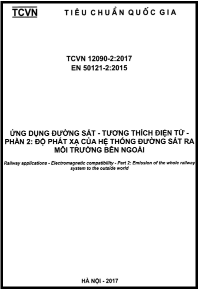 TCVN 12090-2-2017 - Ứng Dụng Đường Sắt - Tương Thích Điện Từ - Phần 2 Độ Phát Xạ