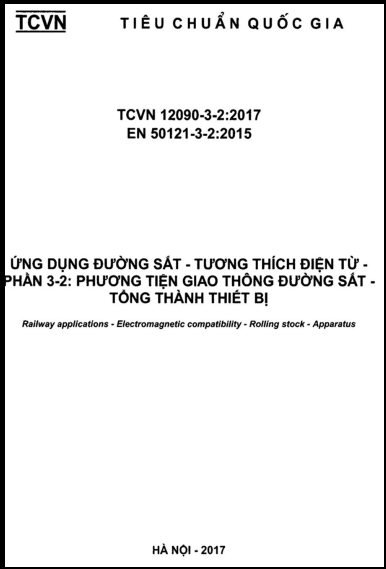 TCVN 12090-3-2-2017 - Ứng Dụng Đường Sắt - Tương Thích Điện Từ - Phần 3-2 Phương Tiện Giao Thông
