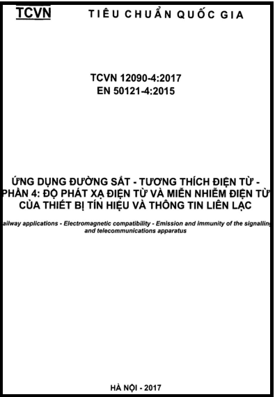 TCVN 12090-4-2017 - Ứng Dụng Đường Sắt - Tương Thích Điện Từ - Phần 4 Độ Phát Xạ Điện Từ