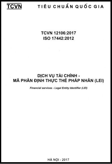 TCVN 12106-2017-ISO - Dịch Vụ Tài Chính - Mã Phân Định Thực Thể Pháp Nhân (LEI)