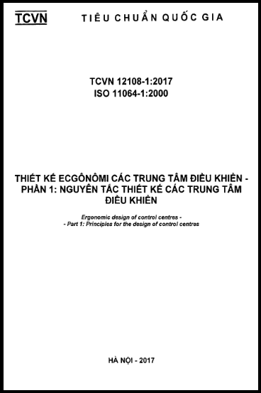 TCVN 12108-1-2017-ISO - Thiết Kế Ecgônômi Các Trung Tâm Điều Khiển - Phần 1 Nguyên Tắc Thiết Kế