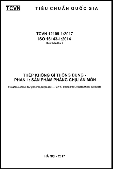 TCVN 12109-1-2017-ISO - Thép Không Gỉ Thông Dụng - Phần 1 Sản Phẩm Phẳng Chịu Ăn Mòn