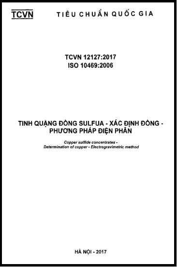 TCVN 12127-2017-ISO - Tinh Quặng Đồng Sulfua - Xác Định Đồng - Phương Pháp Điện Phân