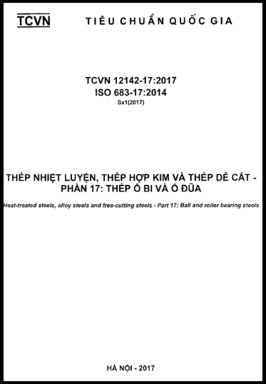 TCVN 12142-17-2017-ISO - Thép Nhiệt Luyện, Thép Hợp Kim Và Thép Dễ Cắt - Phần 17 Thép Ổ Bi Và Ổ Đũa