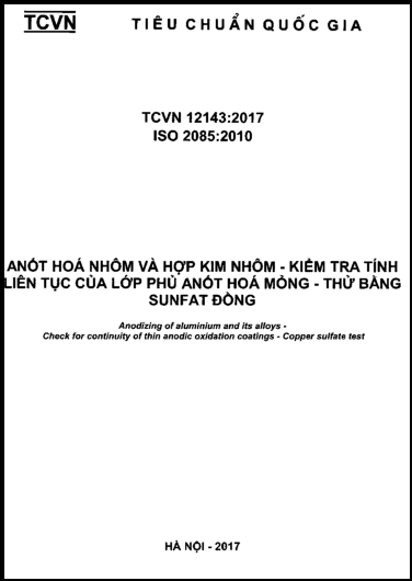 TCVN 12143-2017-ISO - Anốt Hóa Nhôm Và Hợp Kim Nhôm -  Kiểm Tra Tính Liên Tục Của Lớp Phủ Anốt Hóa