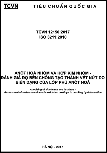 TCVN 12150-2017-ISO - Anốt Hóa Nhôm Và Hợp Kim Nhôm - Đánh Giá Độ Bền Chống Tạo Thành Vết Nứt