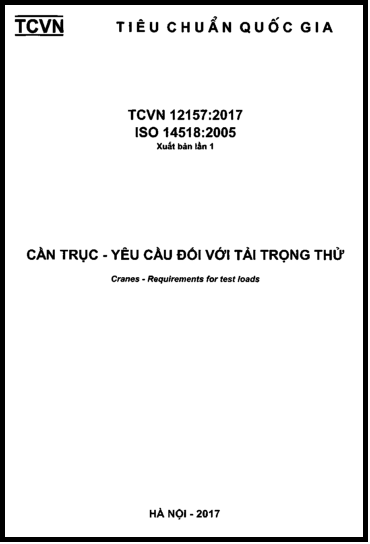 TCVN 12157-2017-ISO - Cần Trục - An Toàn - Yêu Cầu Đối Với Tải Trọng Thử