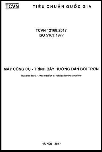 TCVN 12168-2017-ISO - Máy Công Cụ - Trình Bày Hướng Dẫn Bôi Trơn