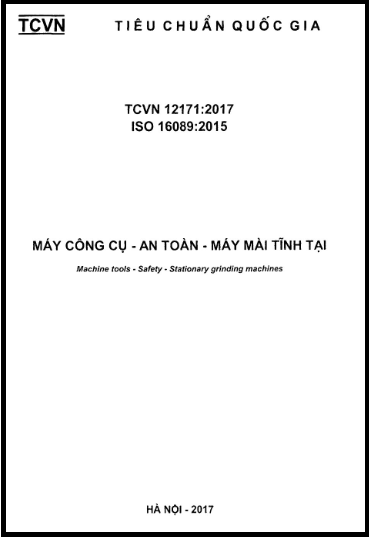 TCVN 12171-2017-ISO - Máy Công Cụ - An Toàn - Máy Mài Tĩnh Tại