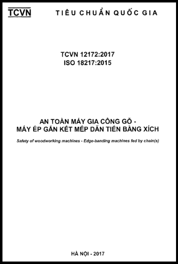 TCVN 12172-2017-ISO - An Toàn Máy Gia Công Gỗ - Máy Ép Gắn Kết Mép Dẫn Tiến
