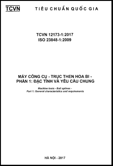 TCVN 12173-1-2017-ISO - Máy Công Cụ - Trục Then Hoa Bi - Phần 1 Đặc Tính Và Yêu Cầu Chung