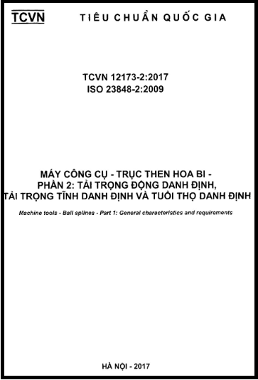 TCVN 12173-2-2017-ISO - Máy Công Cụ - Trục Then Hoa Bi - Phần 2 Tải Trọng Động Danh Định, Tải Trọng