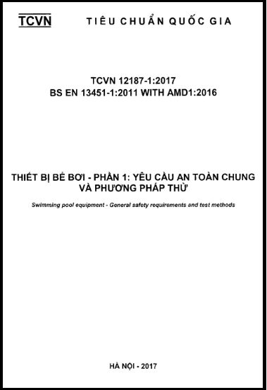 TCVN 12187-1-2017 - Thiết Bị Bể Bơi - Phần 1 Yêu Cầu An Toàn Chung Và Phương Pháp Thử