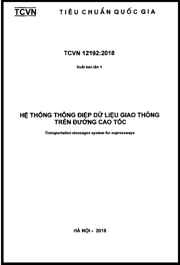TCVN 12192-2018 - Hệ Thống Thông Điệp Dữ Liệu Giao Thông Trên Đường Cao Tốc