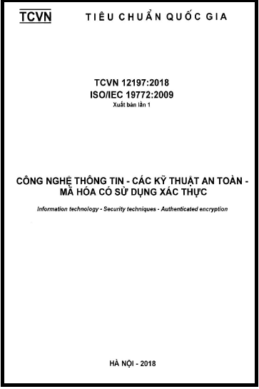 TCVN 12197-2018-ISO - Công Nghệ Thông Tin - Các Kỹ Thuật An Toàn - Mã Hóa Có Sử Dụng Xác Thực