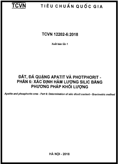TCVN 12202-6-2018 - Đất, Đá Quặng Apatit Và Photphorit - Phần 6 Xác Định Hàm Lượng Silic