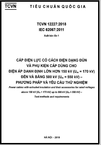 TCVN 12227-2018 - Cáp Điện Lực Có Cách Điện Dạng Đùn Và Phụ Kiện Cáp Dùng Cho Điện Áp Danh Định Lớn