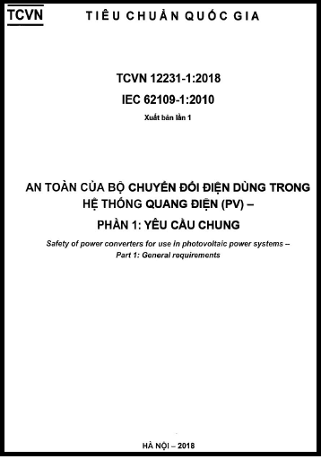 TCVN 12231-1-2018 - An Toàn Của Bộ Chuyển Đổi Điện Dùng Trong Hệ Thống Quang Điện (PV) - Phần 1