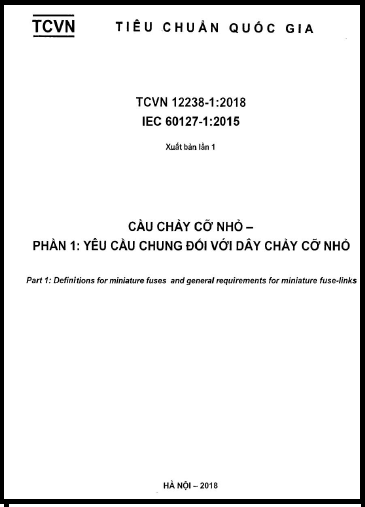 TCVN 12238-1-2018 - Cầu Chảy Cỡ Nhỏ - Phần 1 Yêu Cầu Chung Đối Với Dây Chảy Cỡ Nhỏ