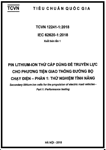 TCVN 12241-1-2018 - Pin Lithium - Ion Thứ Cấp Dùng Để Truyền Lực Cho Phương Tiện Giao Thông Đường Bộ