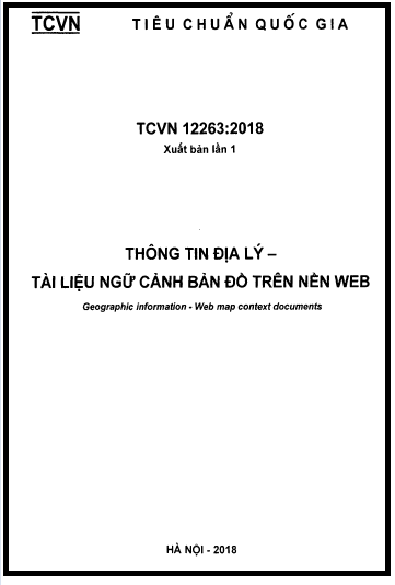 TCVN 12263-2018 - Thông Tin Địa Lý - Tài Liệu Ngữ Cảnh Bản Đồ Trên Nền Web