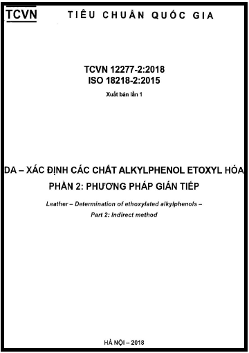 TCVN 12277-2-2018-ISO - Da - Xác Định Các Chất Alkylphenol Etoxyl Hóa - Phần 2 Phương Pháp Gián Tiếp