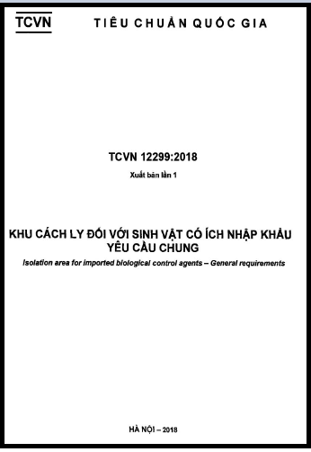 TCVN 12299-2018 - Khu Cách Ly Đối Với Sinh Vật Có Ích Nhập Khẩu - Yêu Cầu Chung