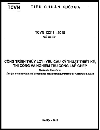 TCVN 12318-2018 - Công Trình Thủy Lợi - Yêu Cầu Kỹ Thuật Thiết Kế, Thi Công