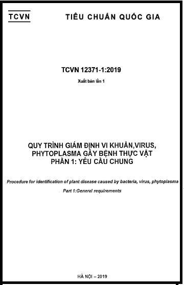 TCVN 12371-1-2019 - Quy Trình Giám Định Vi Khuẩn, Virus, Phytoplasma Gây Bệnh Thực Vật - Phần 1