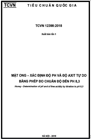 TCVN 12398-2018 - Mật Ong - Xác Định Độ Ph Và Độ Axít Tự Do Bằng Phép Đo Chuẩn Độ Đến Ph 8,3