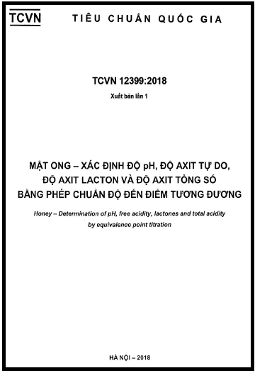 TCVN 12399-2018 - Mật Ong - Xác Định Độ Ph, Độ Axit Tự Do, Độ Axit Lacton Và Độ Axit Tổng Số