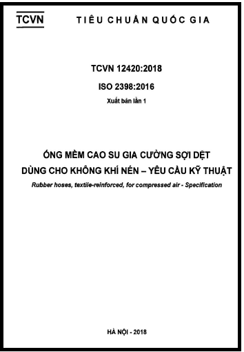 TCVN 12420-2018-ISO - Ống Mềm Cao Su Gia Cường Sợi Dệt Dùng Cho Không Khí Nén - Yêu Cầu Kỹ Thuật