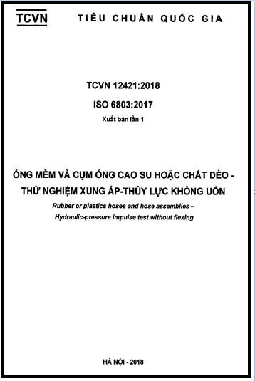 TCVN 12421-2018-ISO - Ống Mềm Và Cụm Ống Cao Su Hoặc Chất Dẻo - Thử Nghiệm Xung Áp