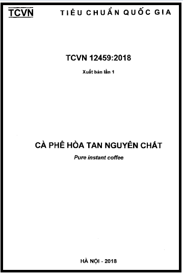 TCVN 12459-2018 - Cà Phê Hòa Tan Nguyên Chất