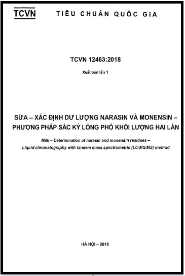 TCVN 12463-2018 - Sữa - Xác Định Dư Lượng Narasin Và Monensin - Phương Pháp Sắc Ký Lỏng