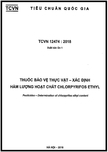 TCVN 12474-2018 - Thuốc Bảo Vệ Thực Vật - Xác Định Hàm Lượng Hoạt Chất Chlorpyrifos Ethyl
