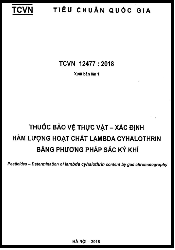 TCVN 12477-2018 - Thuốc Bảo Vệ Thực Vật - Xác Định Hàm Lượng Hoạt Chất Lambda Cyhalothrin