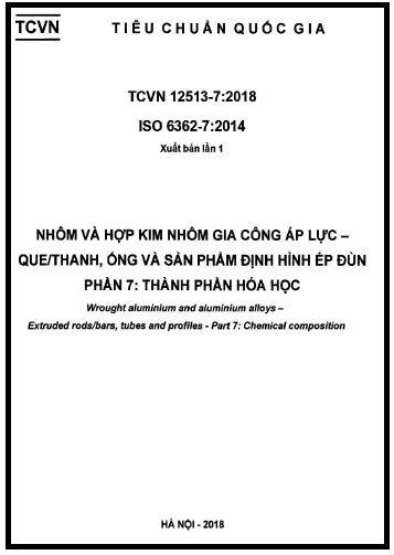 TCVN 12513-7-2018-ISO - Nhôm Và Hợp Kim Nhôm Gia Công Áp Lực - Que-Thanh, Ống