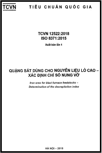 TCVN 12522-2018-ISO - Quặng Sắt Dùng Cho Nguyên Liệu Lò Cao - Xác Định Chỉ Số Nung Vỡ