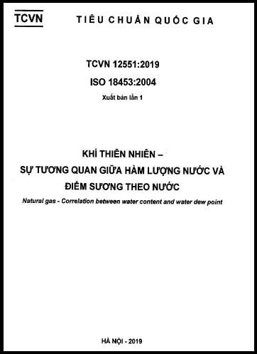 TCVN 12551-2019-ISO - Khí Thiên Nhiên - Sự Tương Giữa Hàm Lượng Nước Và Điểm Sương Theo Nước