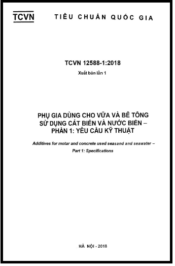 TCVN 12588-1-2018 - Phụ Gia Dùng Cho Vữa Và Bê Tông Sử Dụng Cát Biển Và Nước Biển - Phần 1