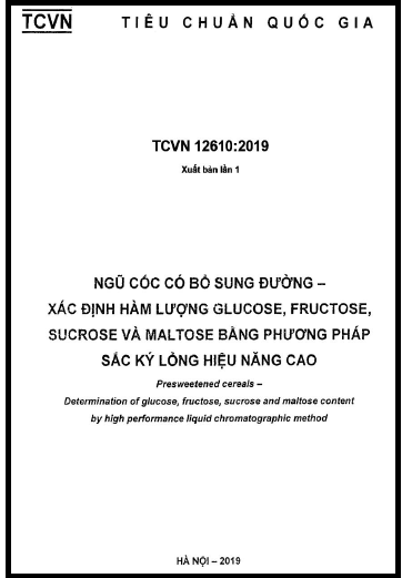 TCVN 12610-2019 - Ngũ Cốc Có Bổ Sung Đường - Xác Định Hàm Lượng Glucose, Fructose, Sucrose
