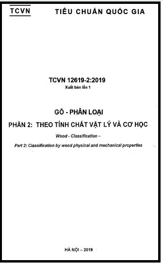 TCVN 12619-2-2019 - Gỗ - Phân Loại - Phần 2 Theo Tính Chất Vật Lý Và Cơ Học