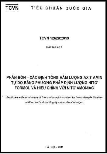 TCVN 12620-2019 - Phân Bón - Xác Định Hàm Lượng Axit Amin Tự Do Bằng Phương Pháp Định Lượng Nitơ