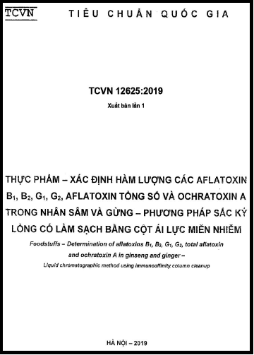 TCVN 12625-2019 - Thực Phẩm - Xác Định Hàm Lượng Các Aflatoxin B1, B2, G1, G2, Aflatoxin Tổng Số
