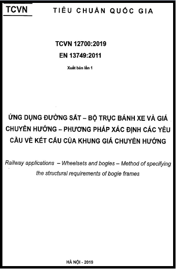 TCVN 12700-2019 - Ứng Dụng Đường Sắt - Bộ Trục Bánh Xe Và Giá Chuyển Hướng