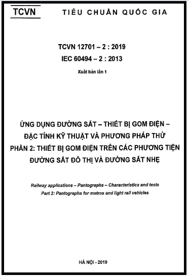 TCVN 12701-2-2019 - Ứng Dụng Đường Sắt - Thiết Bị Gom Điện - Đặc Tính Kỹ Thuật Và Phương Pháp Thử