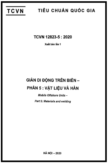 TCVN 12823-5-2020 - Giàn Di Động Trên Biển - Phần 5 Vật Liệu Và Hàn
